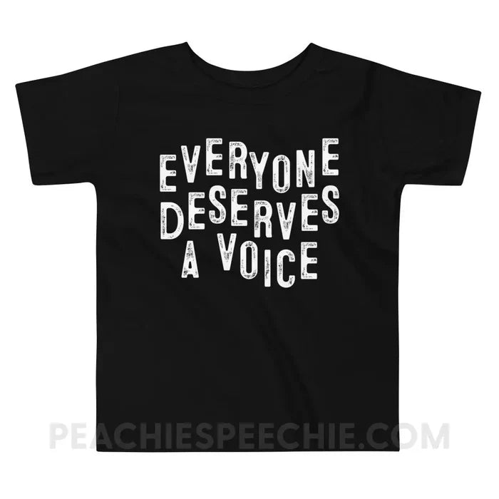 Everyone Deserves A Voice Toddler Shirt - Black / 2T - Youth & Baby peachiespeechie.com