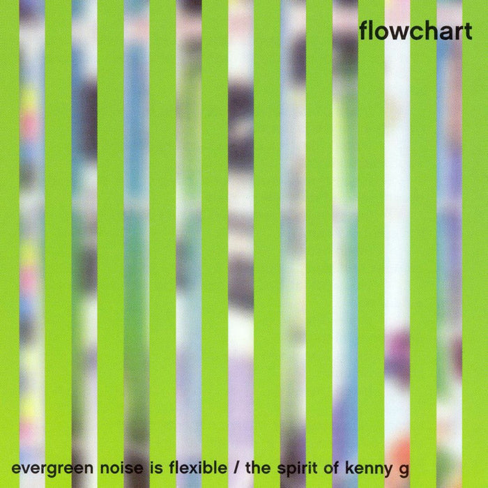 Flowchart - Evergreen Noise is Flexible/The Spirit of Kenny G