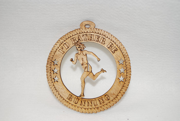 I'D RATHER BE RUNNING  LASER CUT ORNAMENT
