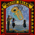 Major Organ - Major Organ and The Adding Machine